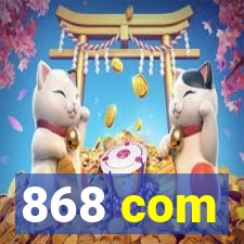 868 com